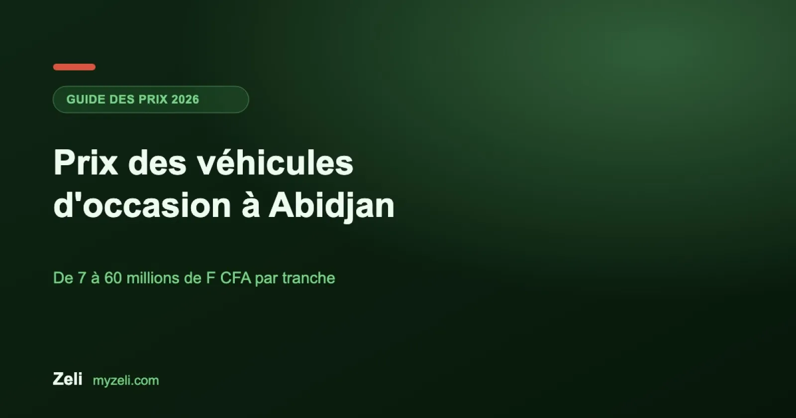 Couverture Zeli : Prix des véhicules d'occasion à Abidjan : les vrais montants en 2026